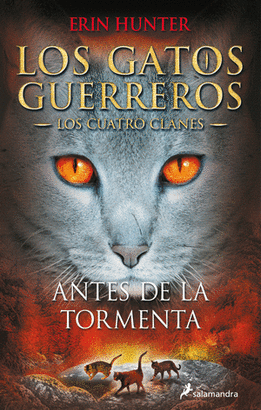 LOS GATOS GUERREROS ANTES DE LA TORMENTA