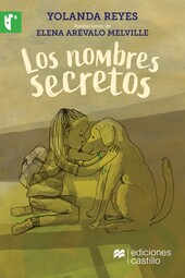 Los nombres secretos, de Yolanda Reyes